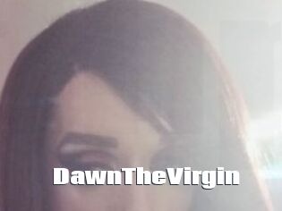 DawnTheVirgin