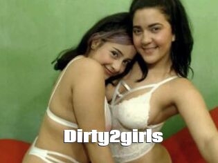 Dirty2girls