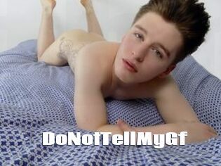 DoNotTellMyGf