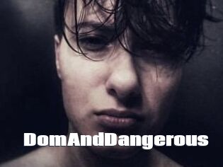 DomAndDangerous