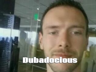 Dubadocious