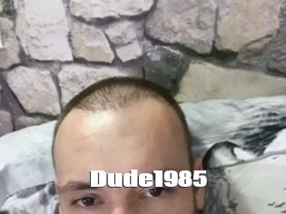 Dude1985