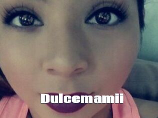Dulcemamii