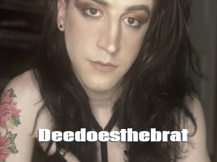 Deedoesthebrat