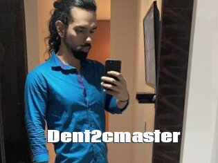 Dent2cmaster