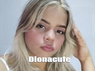 Dionacute