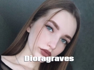 Dioragraves