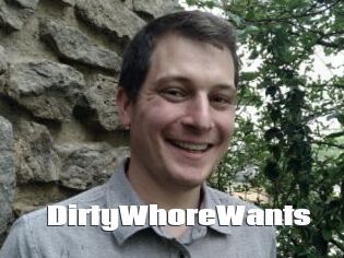 DirtyWhoreWants