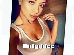 Dirtyddee
