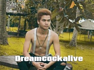 Dreamcockalive
