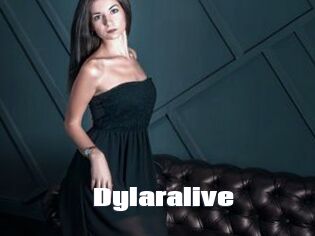Dylaralive