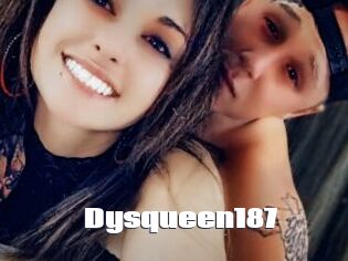 Dysqueen187