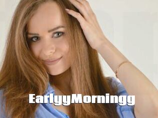 EarlyyMorningg