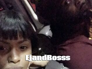 EjandBosss