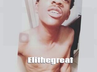 Elithegreat