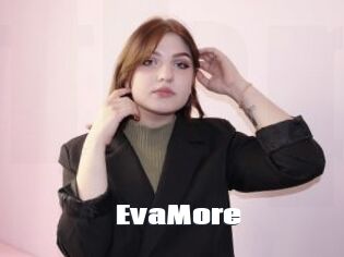 EvaMore