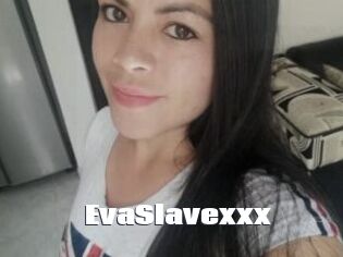 EvaSlavexxx