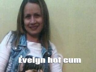 Evelyn_hot_cum