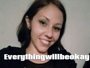 Everythingwillbeokay