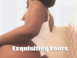 ExquisitleyYours