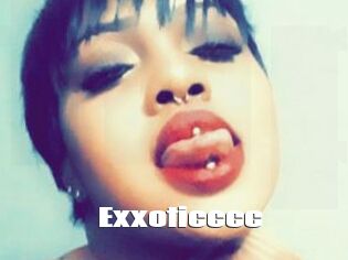 Exxoticccc