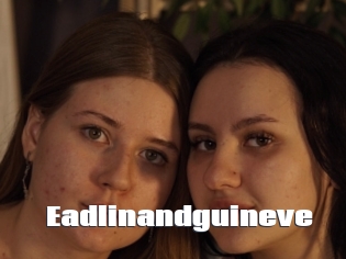 eadlinandguineve The hot porn