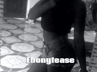 Ebonytease