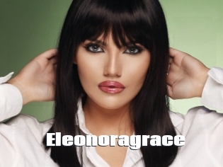 eleonoragrace The hot porn