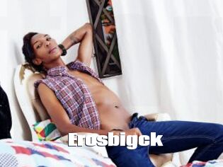Erosbigck