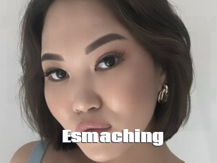 Esmaching