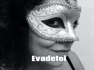 Evadetoi