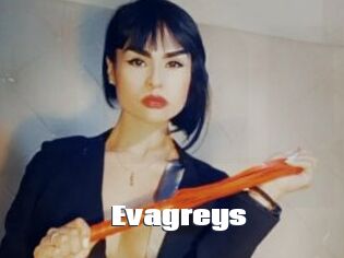 Evagreys