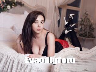 Evaonlyforu
