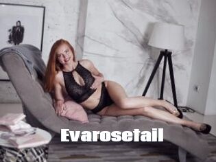 Evarosetail