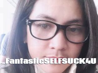 FantasticSELFSUCK4U