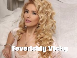 Feverishly_Vicky
