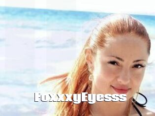 FoxxxyEyesss