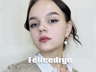 Felicedrye