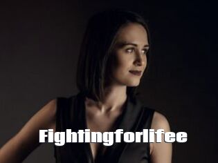 Fightingforlifee