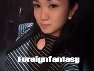 Foreignfantasy