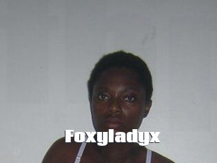 Foxyladyx