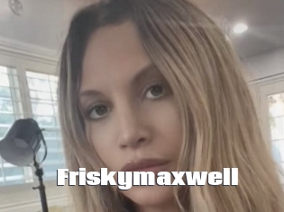Friskymaxwell
