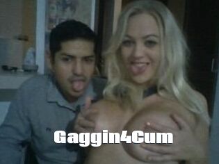 Gaggin4Cum
