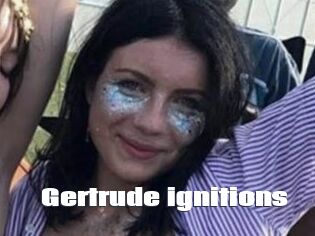 Gertrude_ignitions
