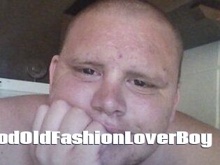 GoodOldFashionLoverBoy