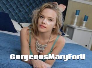GorgeousMaryForU