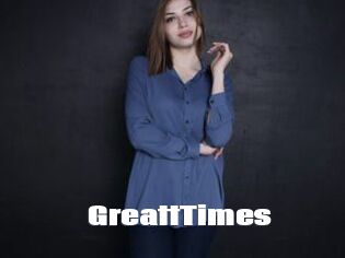 GreattTimes