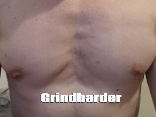 Grindharder