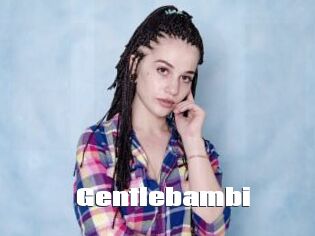 Gentlebambi