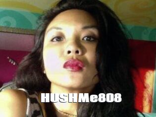 HUSHMe808
